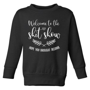 Coordinator Of The Entire Shit Show Shit Show Supervisor Toddler Sweatshirt