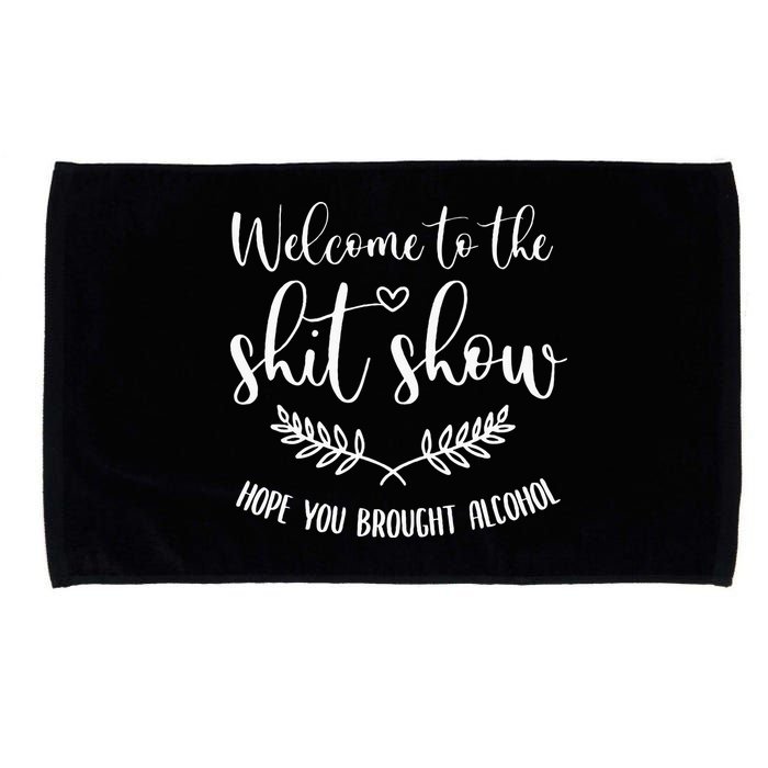 Coordinator Of The Entire Shit Show Shit Show Supervisor Microfiber Hand Towel