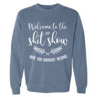 Coordinator Of The Entire Shit Show Shit Show Supervisor Garment-Dyed Sweatshirt