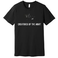 Creatures Of The Night Premium T-Shirt