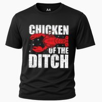 Chicken Of The Ditch Crawfish Season Mud Bug Lovers Funny Gift Cooling Performance Crew T-Shirt