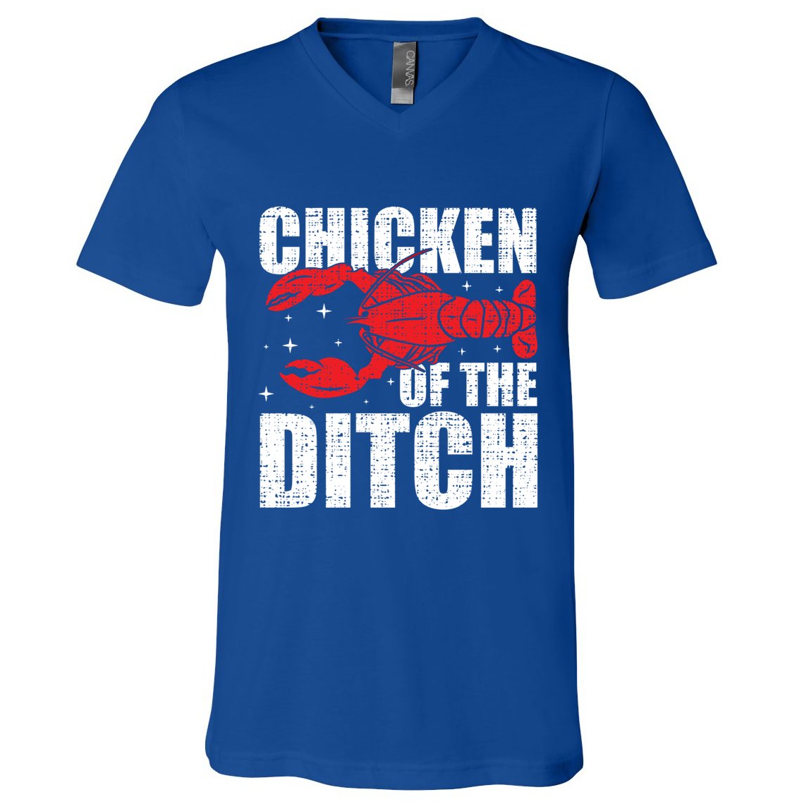 Chicken Of The Ditch Crawfish Season Mud Bug Lovers Funny Gift V-Neck T-Shirt