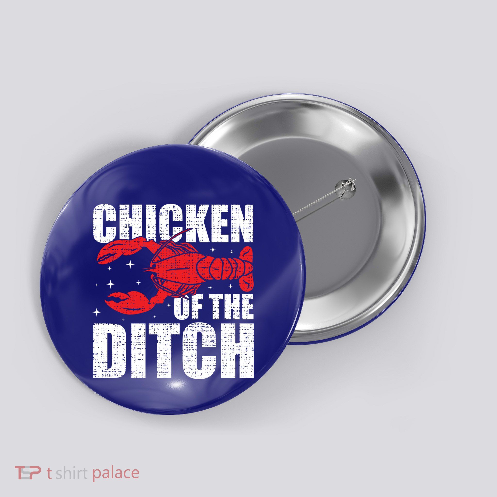 Chicken Of The Ditch Crawfish Season Mud Bug Lovers Funny Gift Button