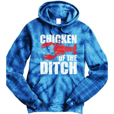 Chicken Of The Ditch Crawfish Season Mud Bug Lovers Funny Gift Tie Dye Hoodie