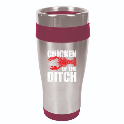 Chicken Of The Ditch Crawfish Season Mud Bug Lovers Funny Gift 16oz Travel Tumbler