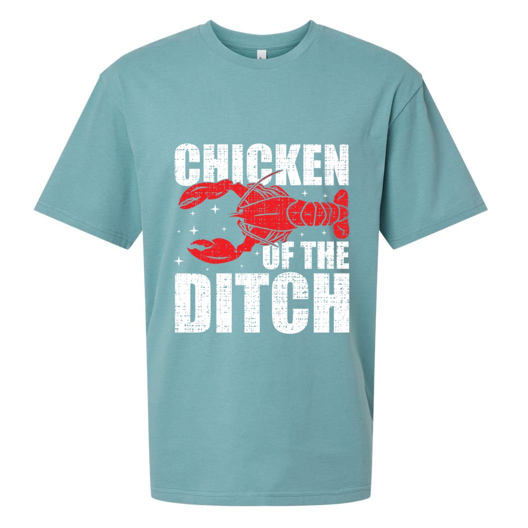Chicken Of The Ditch Crawfish Season Mud Bug Lovers Funny Gift Sueded Cloud Jersey T-Shirt