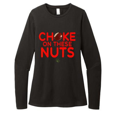 Choke On These Nuts Womens CVC Long Sleeve Shirt