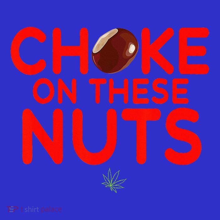 Choke On These Nuts Mousepad