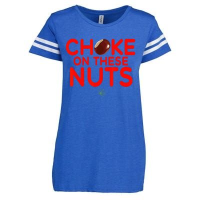 Choke On These Nuts Enza Ladies Jersey Football T-Shirt