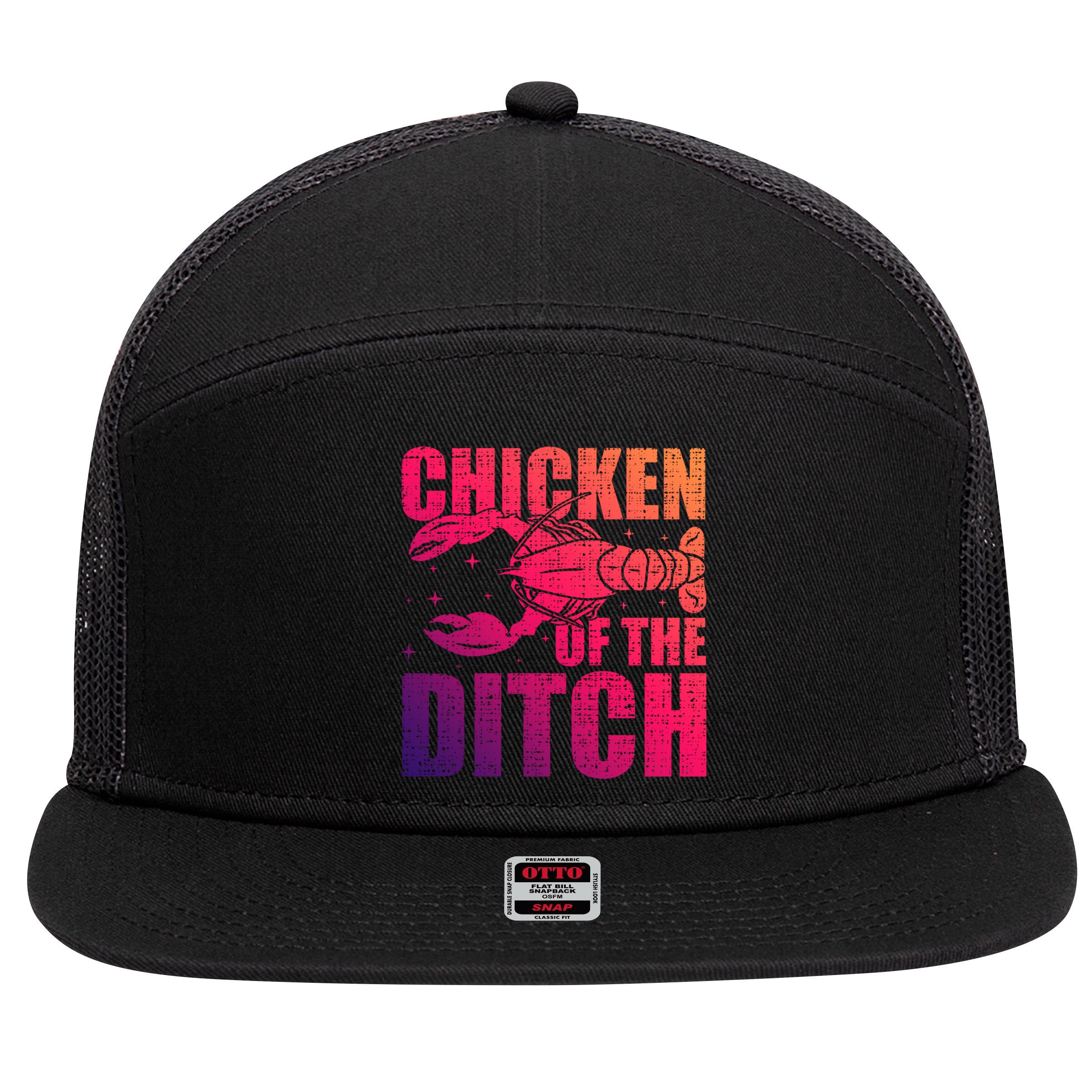 Chicken Of The Ditch Crawfish Season Mud Bug Lovers Gift 7 Panel Mesh Trucker Snapback Hat