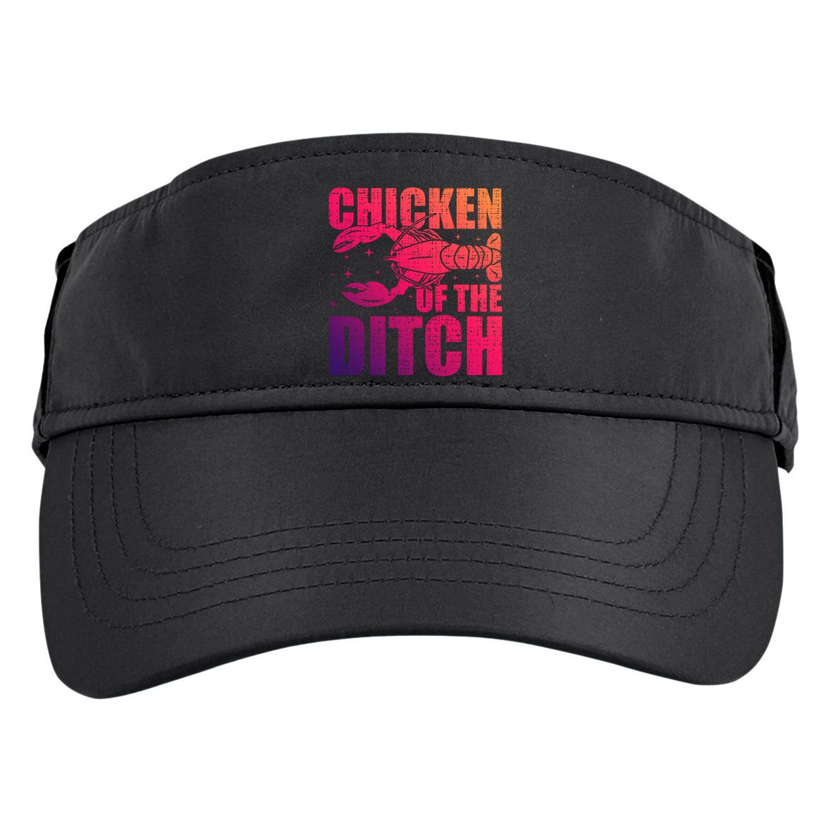 Chicken Of The Ditch Crawfish Season Mud Bug Lovers Gift Adult Drive Performance Visor