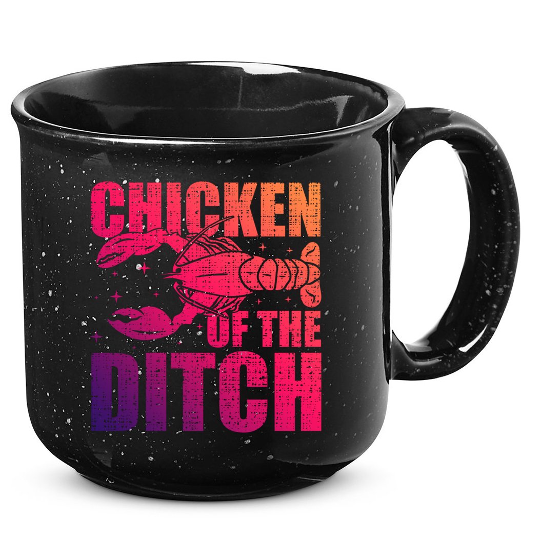 Chicken Of The Ditch Crawfish Season Mud Bug Lovers Gift 15oz Campfire Ceramic Mug