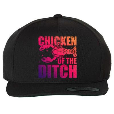 Chicken Of The Ditch Crawfish Season Mud Bug Lovers Gift Wool Snapback Cap