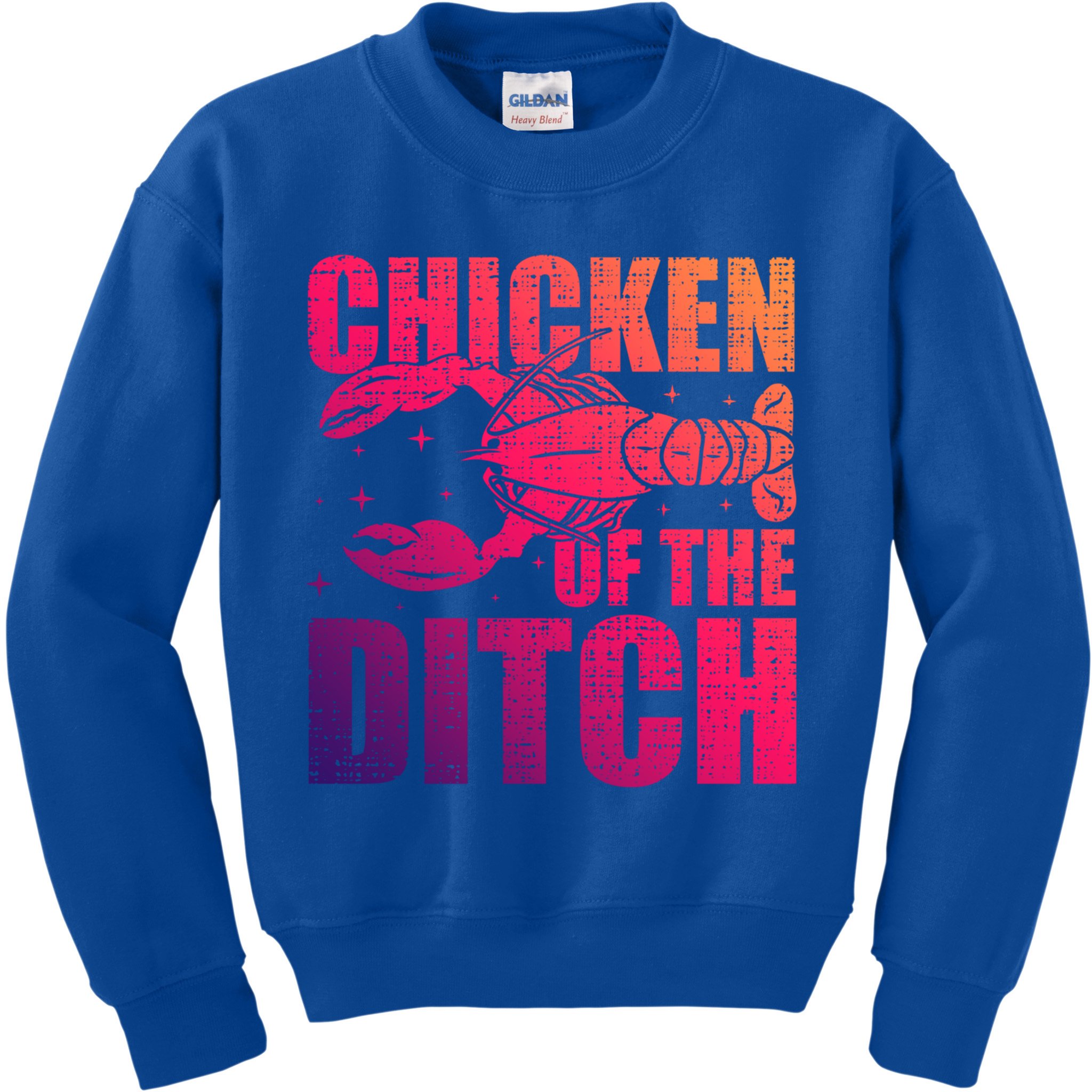 Chicken Of The Ditch Crawfish Season Mud Bug Lovers Gift Kids Sweatshirt