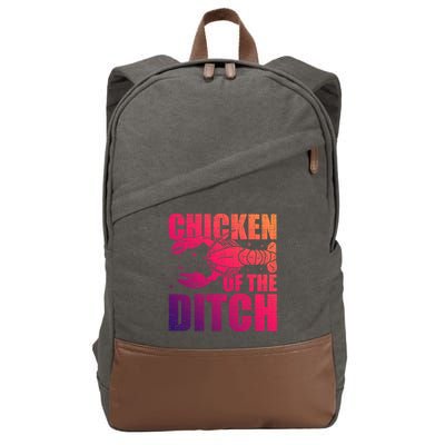 Chicken Of The Ditch Crawfish Season Mud Bug Lovers Gift Cotton Canvas Backpack