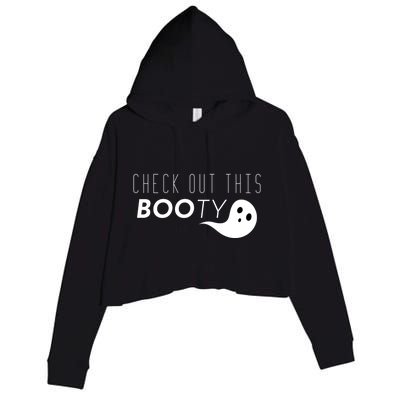 Check Out This Booty Funny Ghost Boo Halloween Gift Crop Fleece Hoodie