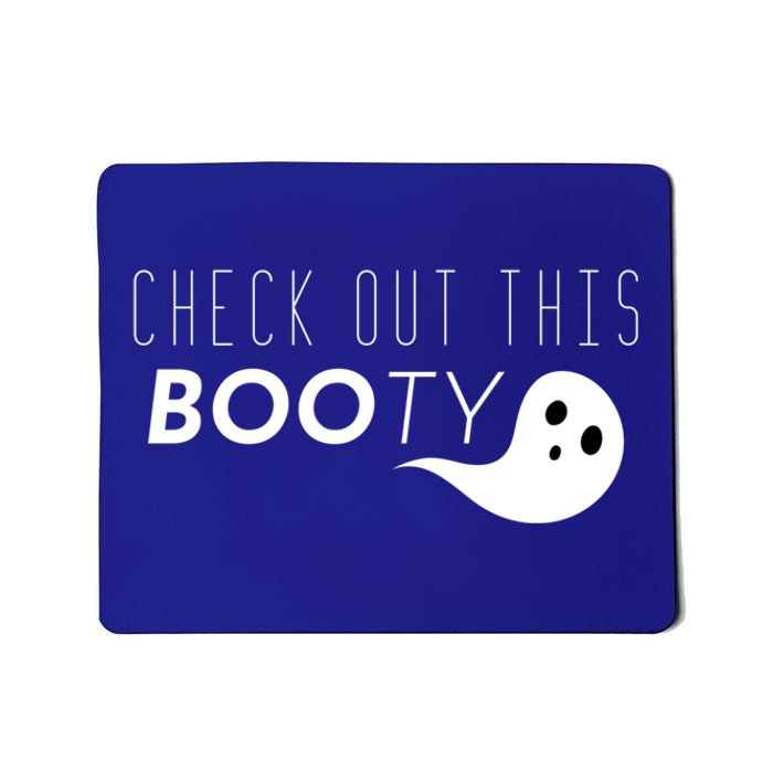 Check Out This Booty Funny Ghost Boo Halloween Gift Mousepad