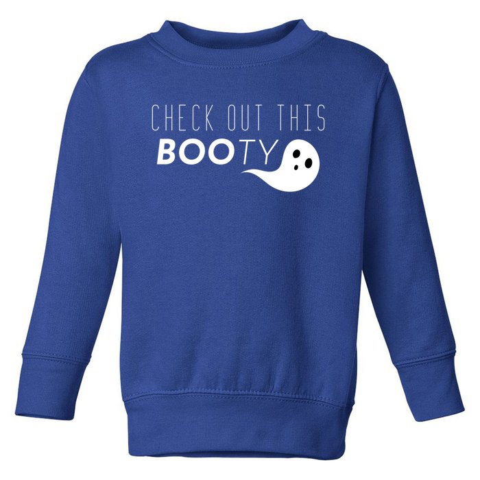 Check Out This Booty Funny Ghost Boo Halloween Gift Toddler Sweatshirt