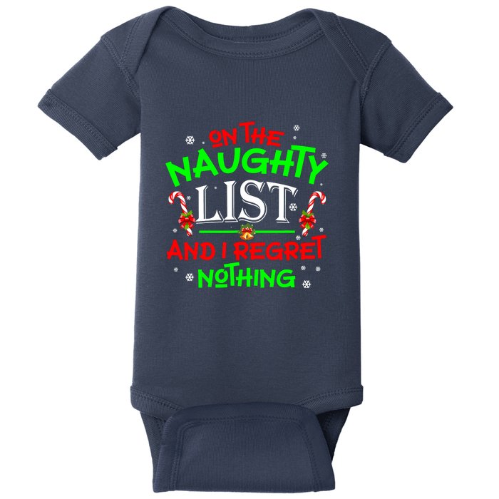 Christmas On The Naughty List And I Regret Nothing Funny Xmas Gift Baby Bodysuit