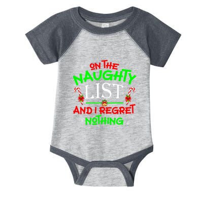 Christmas On The Naughty List And I Regret Nothing Funny Xmas Gift Infant Baby Jersey Bodysuit