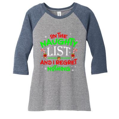 Christmas On The Naughty List And I Regret Nothing Funny Xmas Gift Women's Tri-Blend 3/4-Sleeve Raglan Shirt