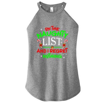 Christmas On The Naughty List And I Regret Nothing Funny Xmas Gift Women's Perfect Tri Rocker Tank