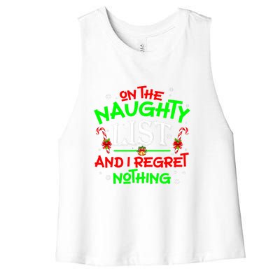 Christmas On The Naughty List And I Regret Nothing Funny Xmas Gift Women's Racerback Cropped Tank