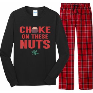 Choke On These Nuts Buckeye Long Sleeve Pajama Set