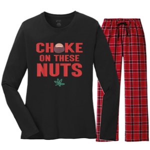 Choke On These Nuts Buckeye Women's Long Sleeve Flannel Pajama Set 