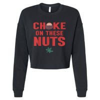 Choke On These Nuts Buckeye Cropped Pullover Crew