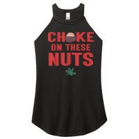 Choke On These Nuts Buckeye Women's Perfect Tri Rocker Tank