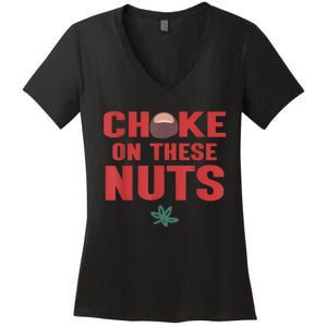 Choke On These Nuts Buckeye Women's V-Neck T-Shirt