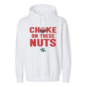 Choke On These Nuts Buckeye Garment-Dyed Fleece Hoodie