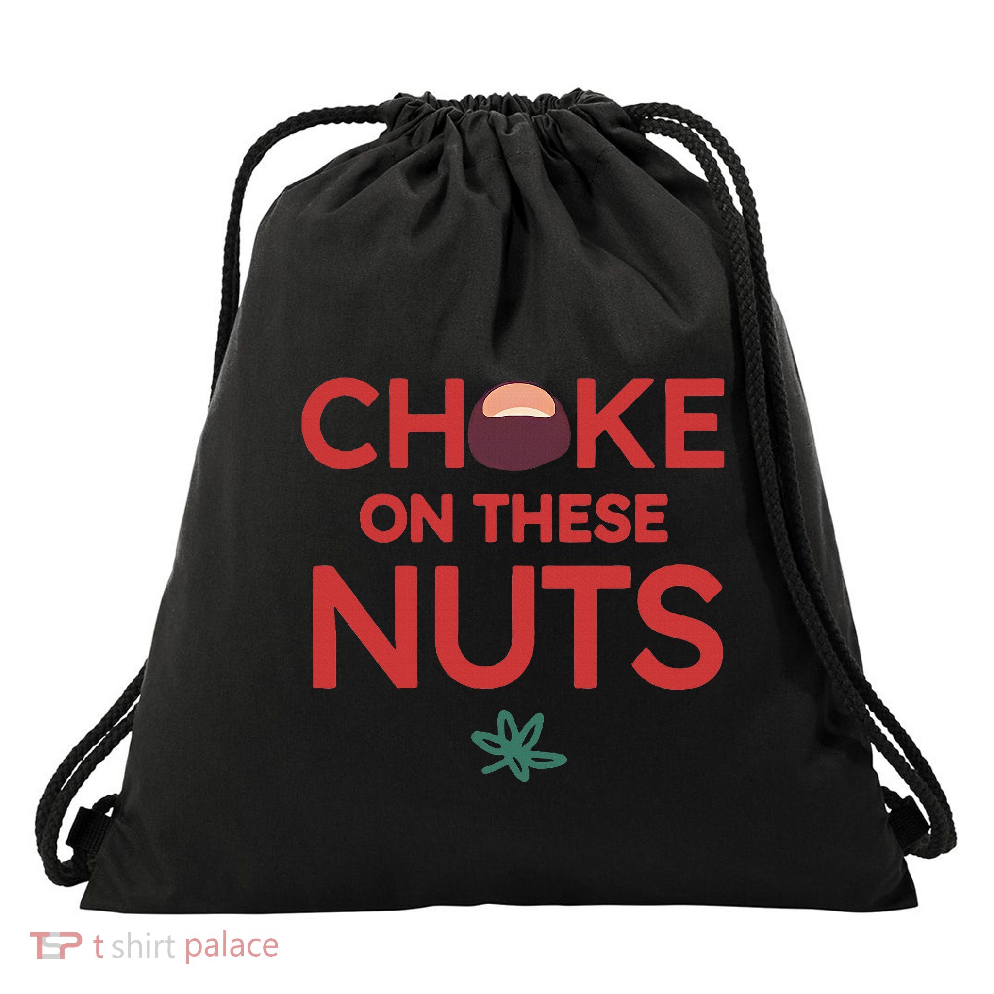 Choke On These Nuts Drawstring Bag