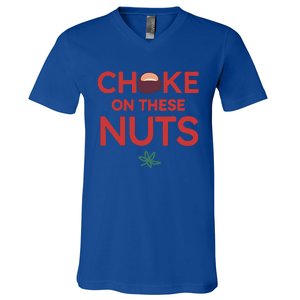 Choke On These Nuts V-Neck T-Shirt