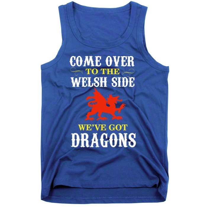 Come Over To The Welsh Side Wales Dragon Cool Gift Tank Top