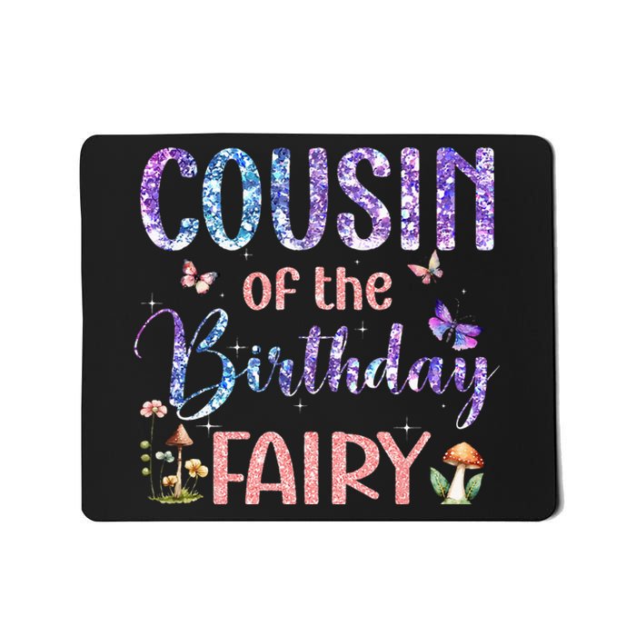 Cousin Of The Birthday Fairy Family Magical Bday party Mousepad