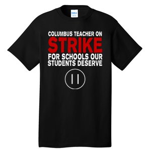 Columbus Ohio Teacher, School Teachers Strike Tall T-Shirt