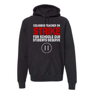 Columbus Ohio Teacher, School Teachers Strike Premium Hoodie