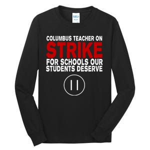 Columbus Ohio Teacher, School Teachers Strike Tall Long Sleeve T-Shirt