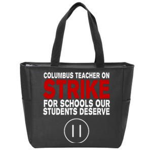 Columbus Ohio Teacher, School Teachers Strike Zip Tote Bag