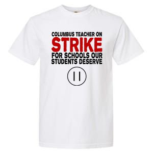 Columbus Ohio Teacher, School Teachers Strike Garment-Dyed Heavyweight T-Shirt