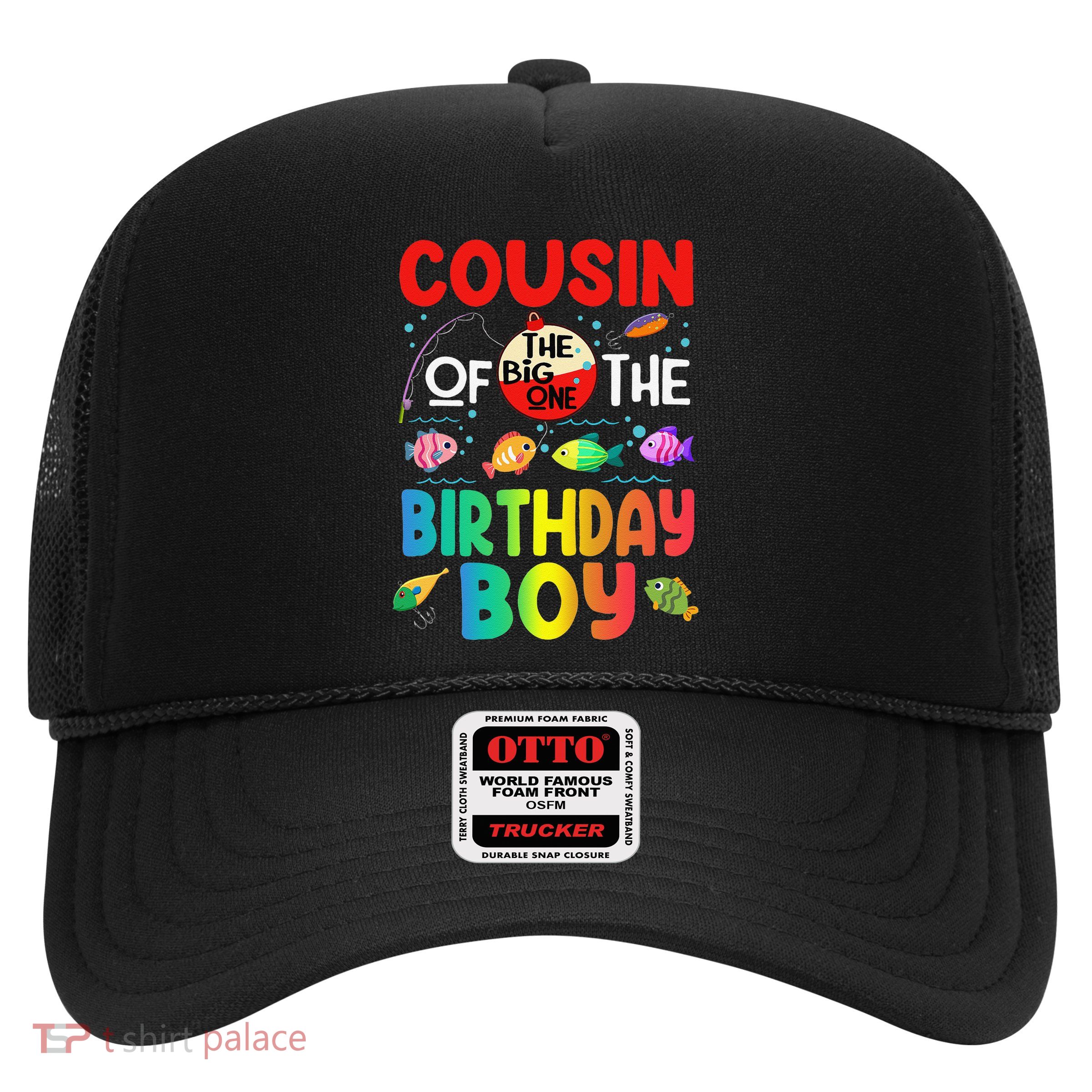 Cousin Of The Birthday Ofishally One Birthday Outfit Trucker Hat