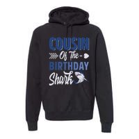 Cousin Of The Birthday Shark Ocean Matching Family Premium Hoodie