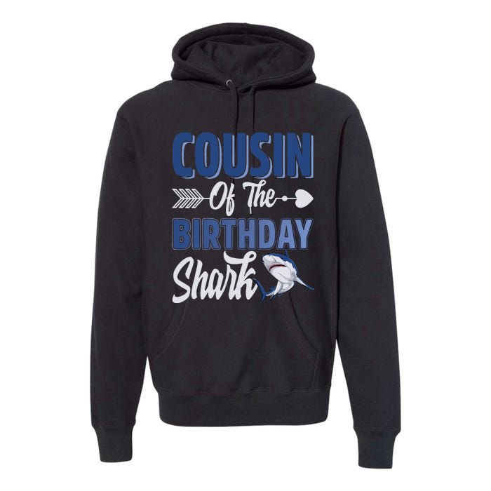 Cousin Of The Birthday Shark Ocean Matching Family Premium Hoodie