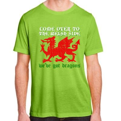 Come Over To The Welsh Side Red Dragon Flag Of Wales Rugby Great Gift Adult ChromaSoft Performance T-Shirt