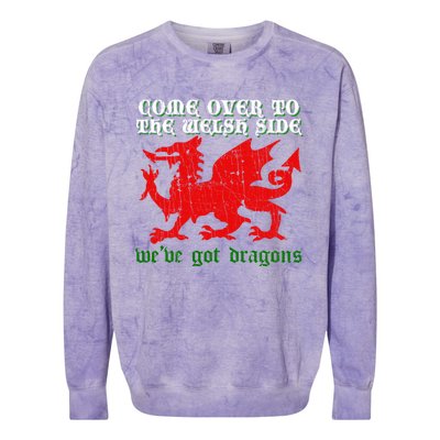 Come Over To The Welsh Side Red Dragon Flag Of Wales Rugby Great Gift Colorblast Crewneck Sweatshirt