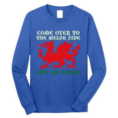 Come Over To The Welsh Side Red Dragon Flag Of Wales Rugby Great Gift Long Sleeve Shirt