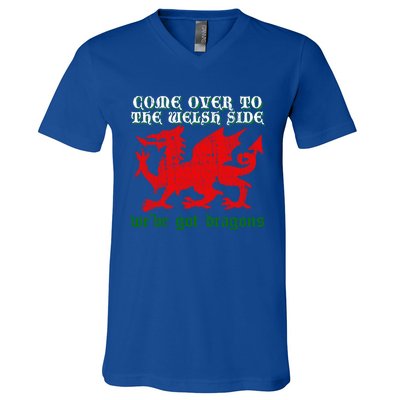 Come Over To The Welsh Side Red Dragon Flag Of Wales Rugby Great Gift V-Neck T-Shirt