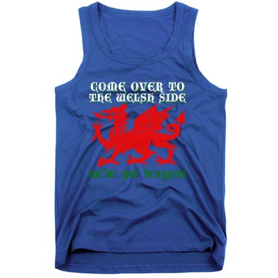 Come Over To The Welsh Side Red Dragon Flag Of Wales Rugby Great Gift Tank Top